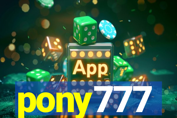 pony777