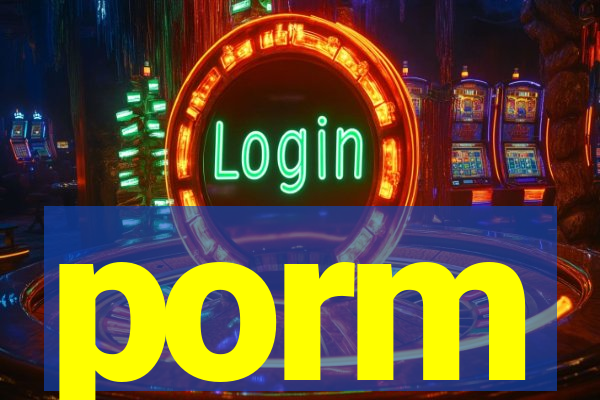 porm