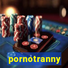 pornotranny