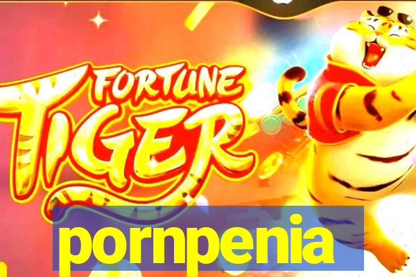 pornpenia