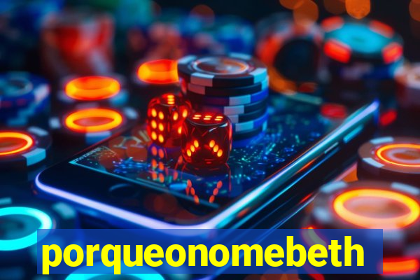 porqueonomebeth
