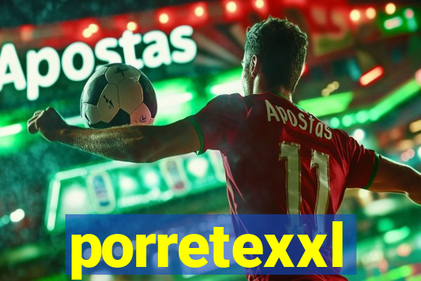 porretexxl