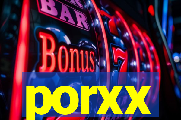 porxx