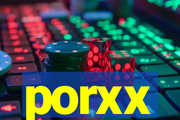porxx