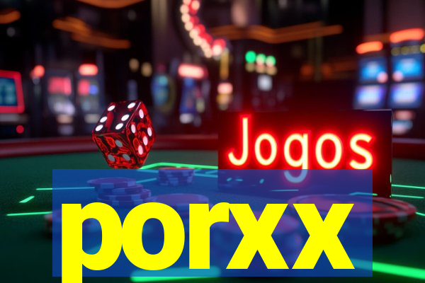 porxx