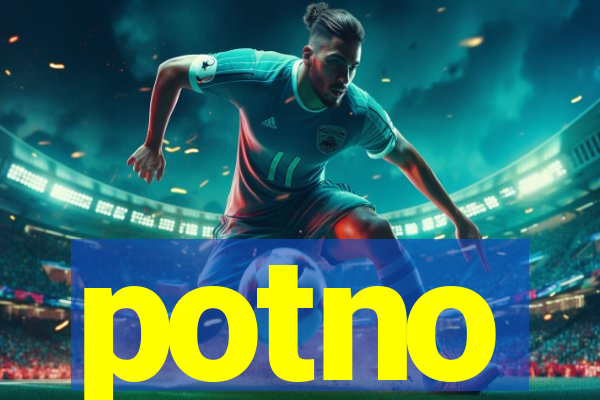 potno