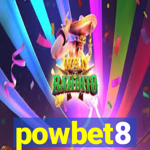 powbet8