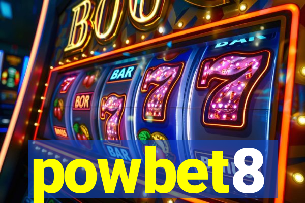 powbet8