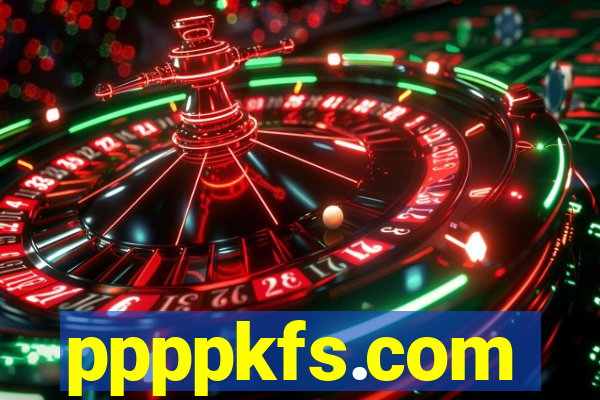 ppppkfs.com