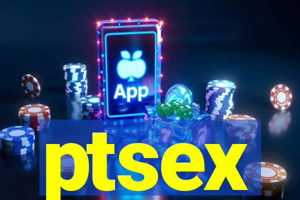 ptsex