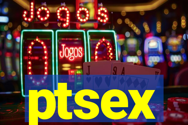 ptsex