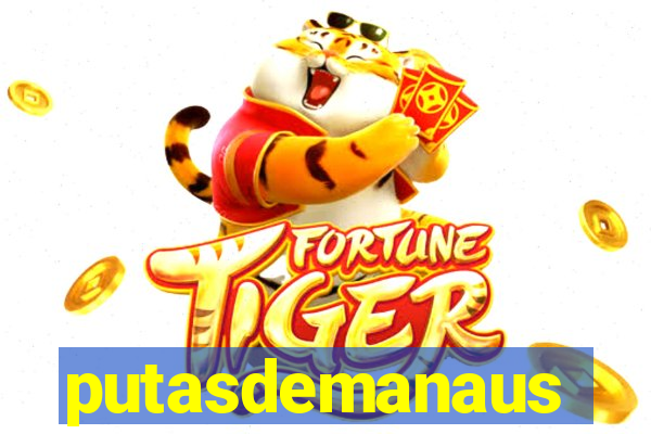 putasdemanaus