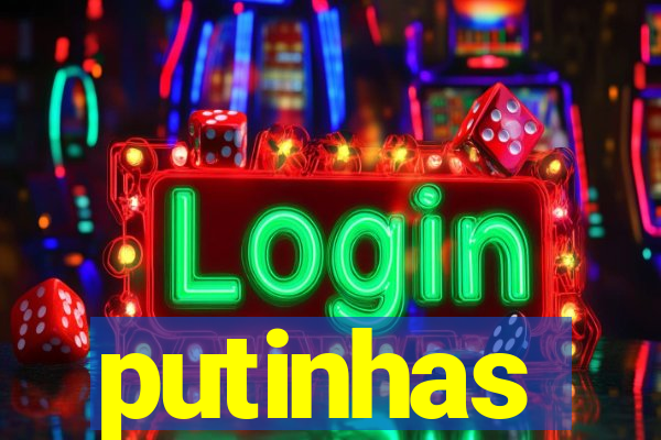 putinhas