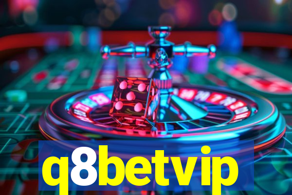 q8betvip