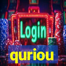 quriou