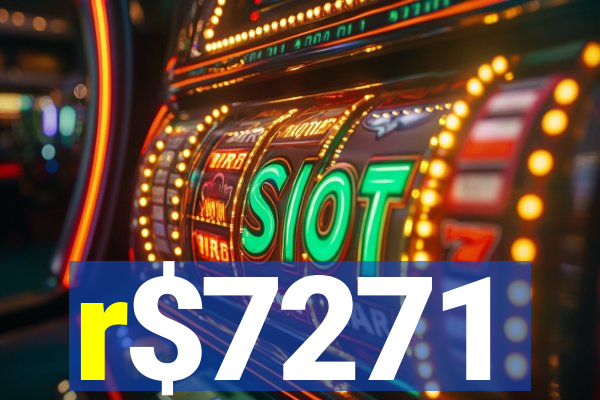 r$7271
