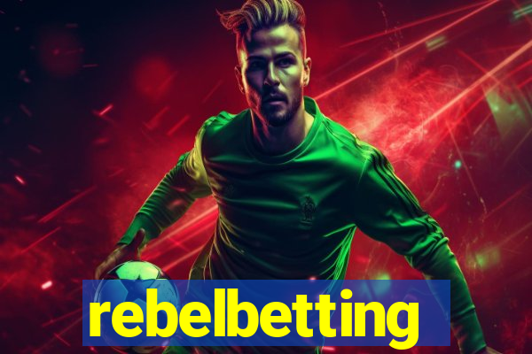 rebelbetting