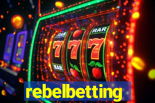 rebelbetting