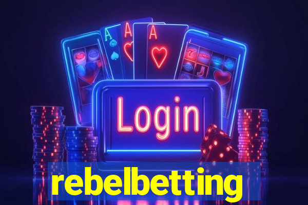 rebelbetting