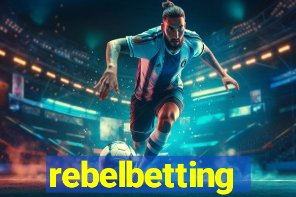 rebelbetting