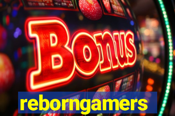 reborngamers
