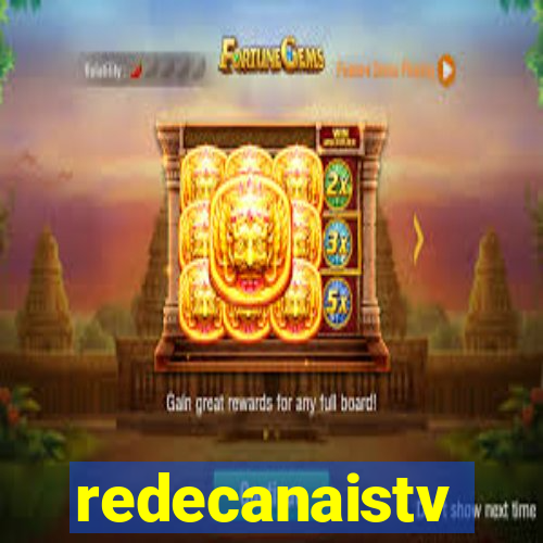 redecanaistv