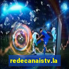 redecanaistv.la