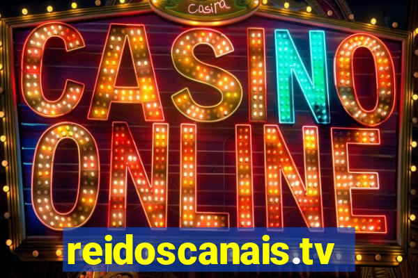 reidoscanais.tv