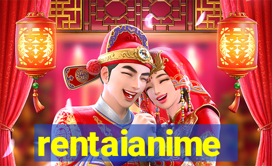rentaianime