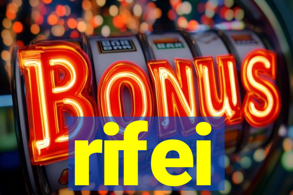 rifei