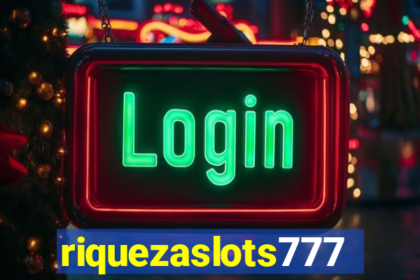 riquezaslots777