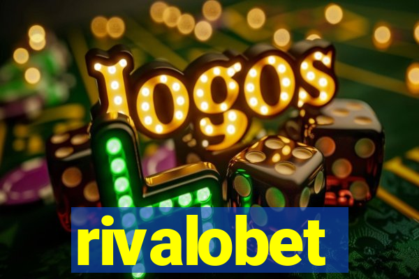 rivalobet