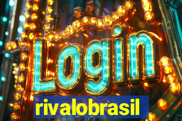 rivalobrasil