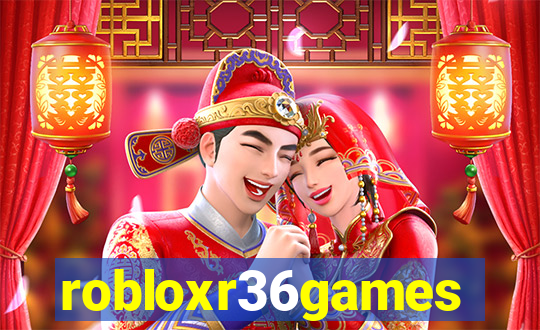 robloxr36games