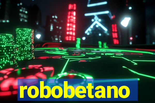 robobetano