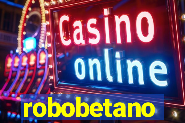 robobetano