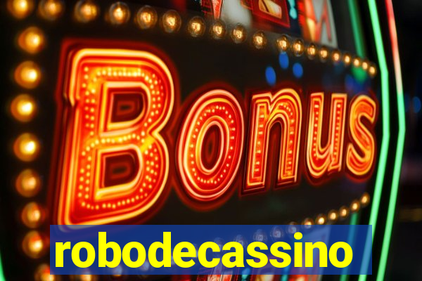 robodecassino