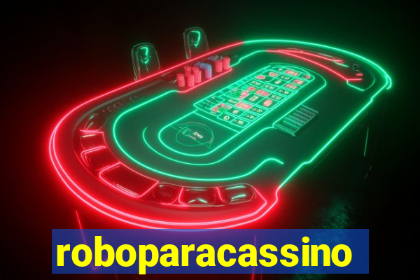 roboparacassino