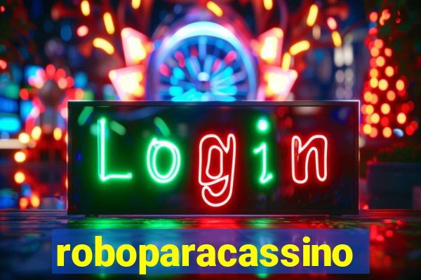 roboparacassino