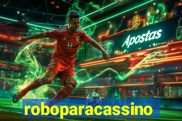 roboparacassino