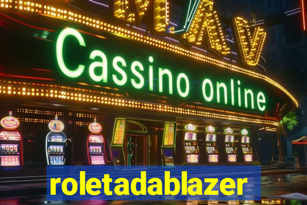 roletadablazer
