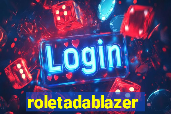 roletadablazer