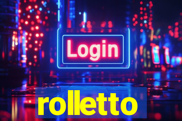 rolletto
