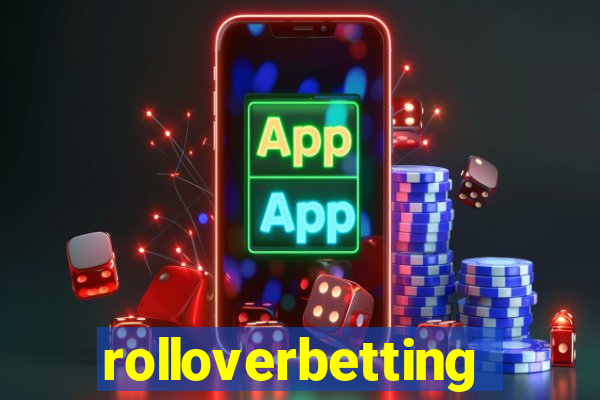 rolloverbetting