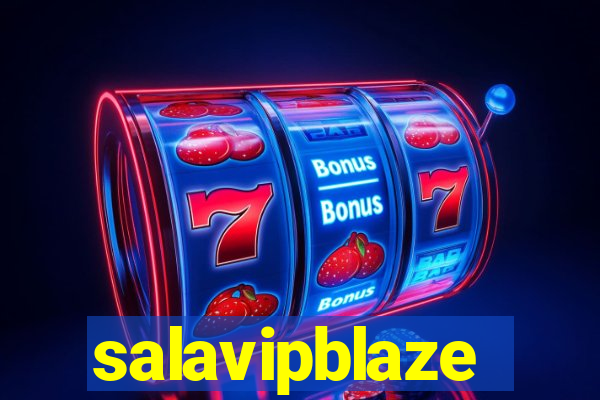 salavipblaze