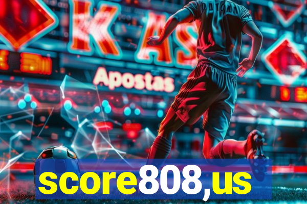 score808,us