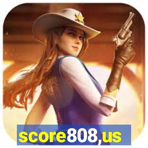 score808,us