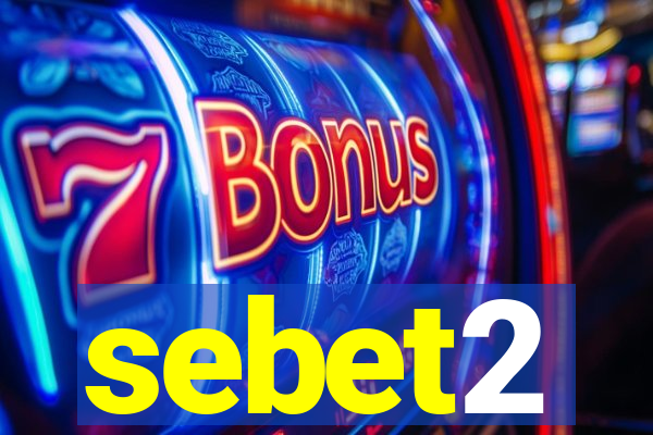 sebet2