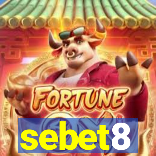 sebet8