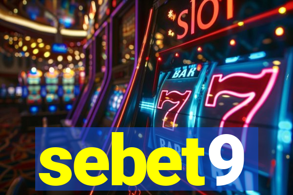 sebet9
